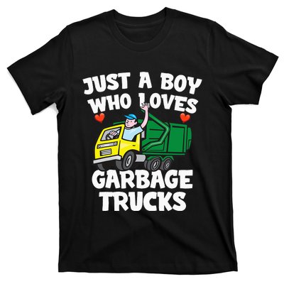 Garbage Truck Just A  Who Loves Garbage Trucks T-Shirt