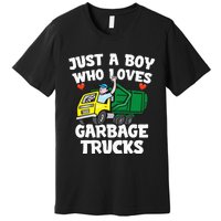 Garbage Truck Just A  Who Loves Garbage Trucks Premium T-Shirt