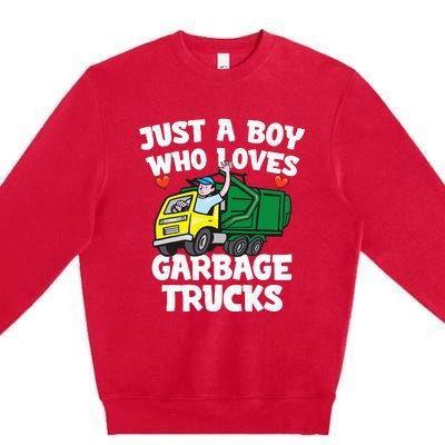 Garbage Truck Just A  Who Loves Garbage Trucks Premium Crewneck Sweatshirt