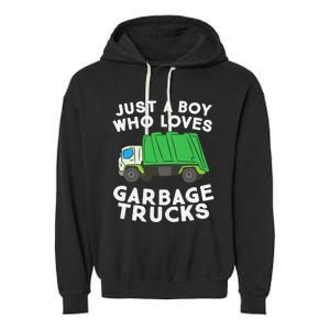 Garbage Truck Just A Boy Who Loves Garbage Trucks Garment-Dyed Fleece Hoodie