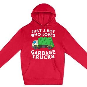 Garbage Truck Just A Boy Who Loves Garbage Trucks Premium Pullover Hoodie