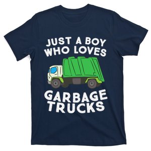 Garbage Truck Just A Boy Who Loves Garbage Trucks T-Shirt