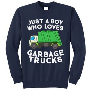 Garbage Truck Just A Boy Who Loves Garbage Trucks Tall Sweatshirt