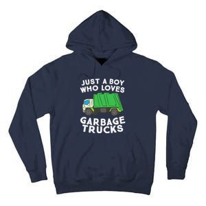 Garbage Truck Just A Boy Who Loves Garbage Trucks Tall Hoodie