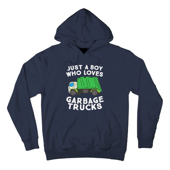 Garbage Truck Just A Boy Who Loves Garbage Trucks Tall Hoodie