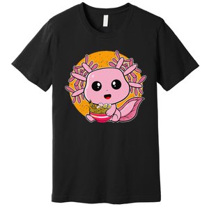 Girls Teens Kawaii Axolotl Eating Ra Noodles Anime Lover Premium T-Shirt