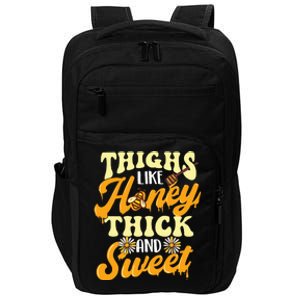 groovy Thighs Like Honey Thick And Sweet Thick Thighs Impact Tech Backpack