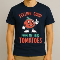 Groovy Tomato Lover Vegan Feeling Good From My Head Tomatoes T-Shirt