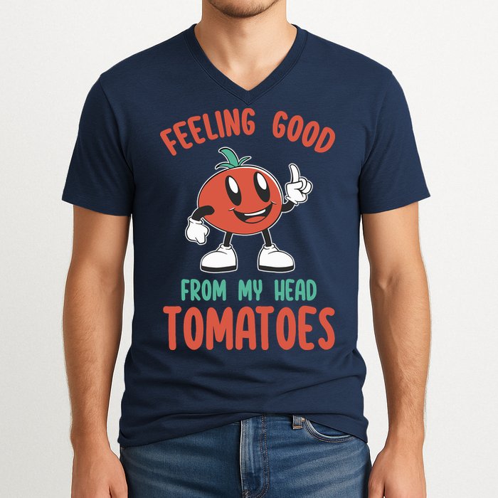 Groovy Tomato Lover Vegan Feeling Good From My Head Tomatoes V-Neck T-Shirt