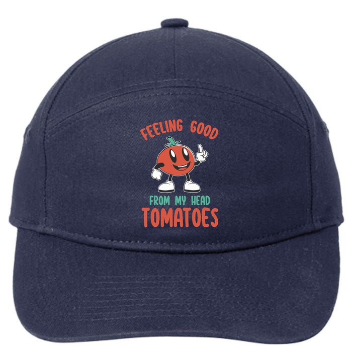 Groovy Tomato Lover Vegan Feeling Good From My Head Tomatoes 7-Panel Snapback Hat