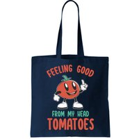 Groovy Tomato Lover Vegan Feeling Good From My Head Tomatoes Bag