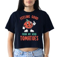 Groovy Tomato Lover Vegan Feeling Good From My Head Tomatoes Crop Top
