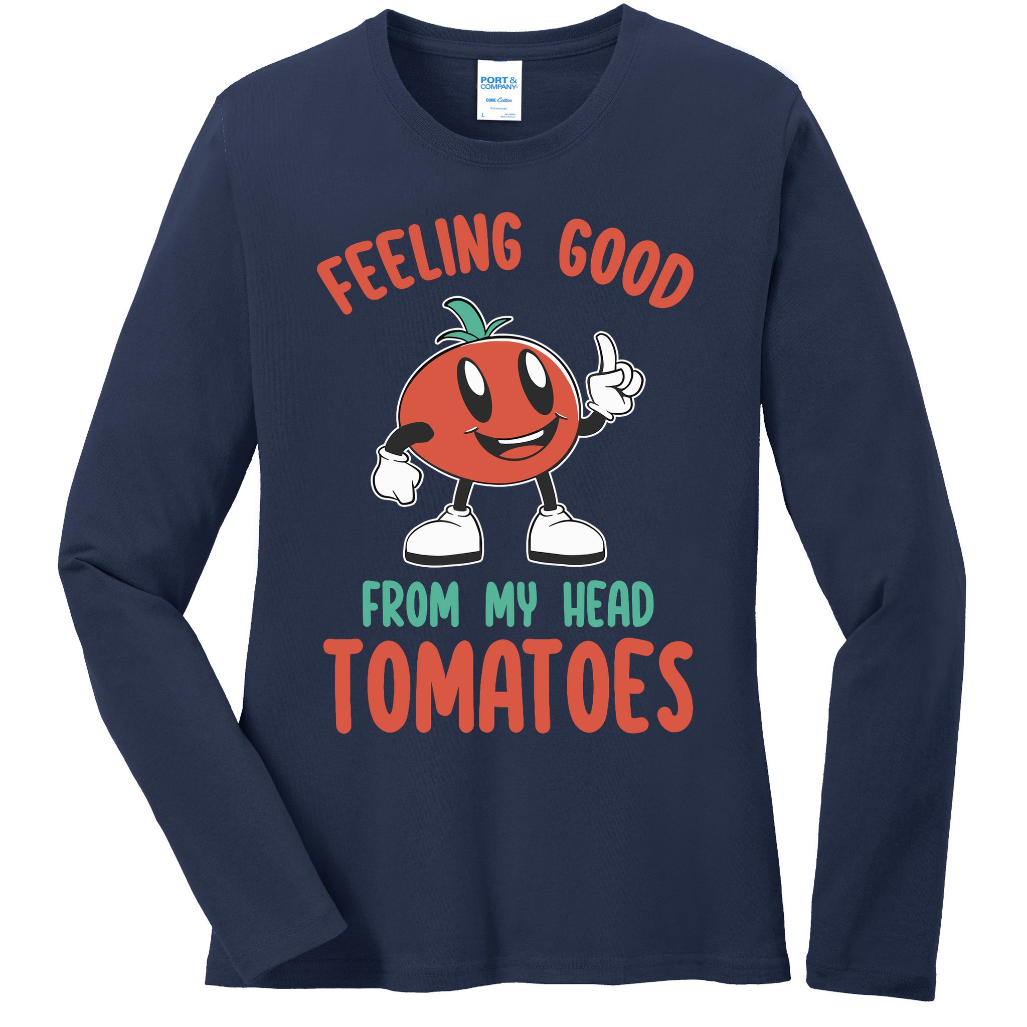 Groovy Tomato Lover Vegan Feeling Good From My Head Tomatoes Ladies Long Sleeve Shirt