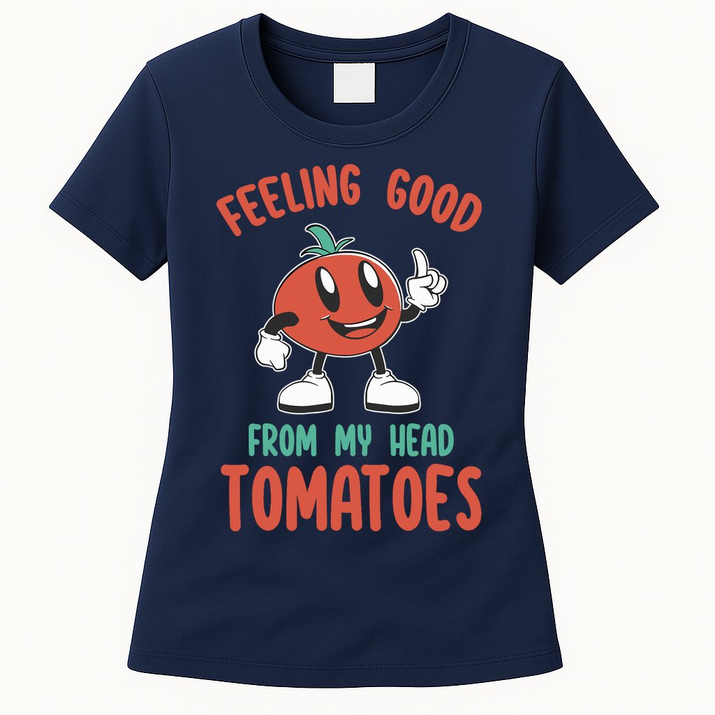 Groovy Tomato Lover Vegan Feeling Good From My Head Tomatoes Womens T-Shirt