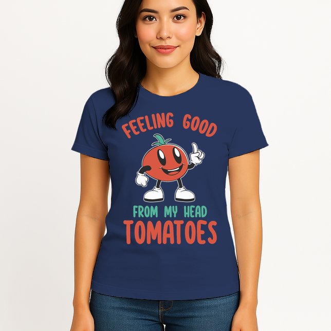 Groovy Tomato Lover Vegan Feeling Good From My Head Tomatoes Womens T-Shirt