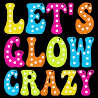 Group Team Lets A Glow Crazy Retro Colorful Quote 16 in Basic Backpack