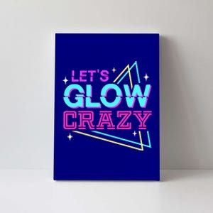 Group Team Lets A Glow Crazy Retro Colorful Canvas