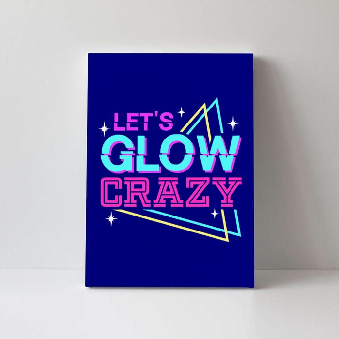 Group Team Lets A Glow Crazy Retro Colorful Canvas