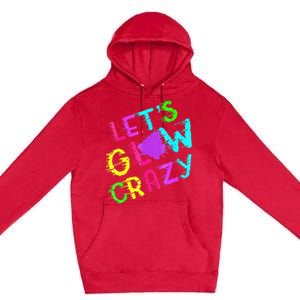 Group Team Lets A Glow Crazy Retro Colorful Premium Pullover Hoodie