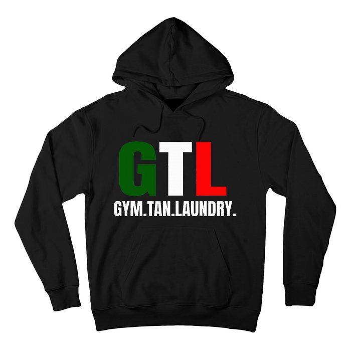 Gym Tan Laundry GTL New Jersey Garden NJ Shore Italian Flag Hoodie