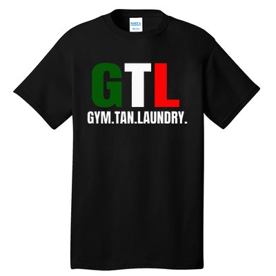 Gym Tan Laundry GTL New Jersey Garden NJ Shore Italian Flag Tall T-Shirt