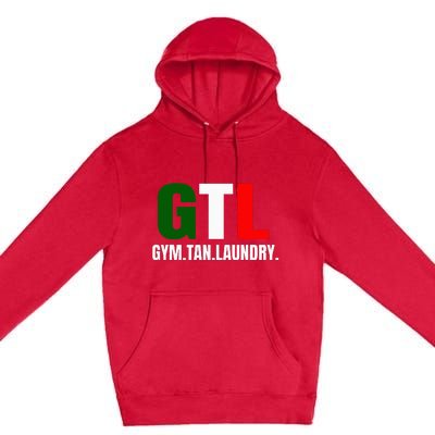 Gym Tan Laundry GTL New Jersey Garden NJ Shore Italian Flag Premium Pullover Hoodie