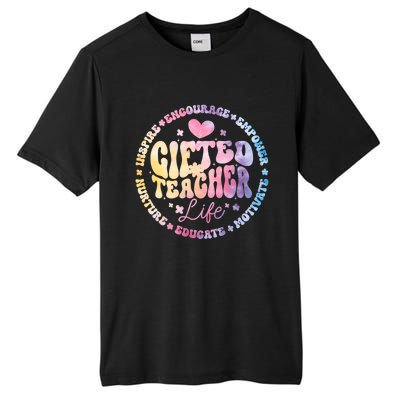 Gifted Teacher Life Appreciation Week Back To School Gift Tall Fusion ChromaSoft Performance T-Shirt