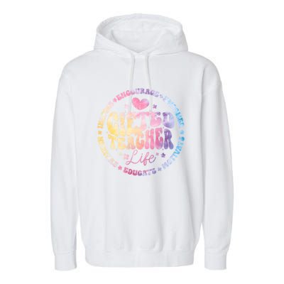 Gifted Teacher Life Appreciation Week Back To School Gift Garment-Dyed Fleece Hoodie