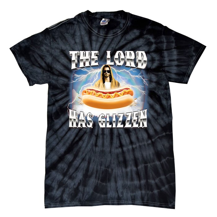 Gotfunny The Lord Has Glizzen Tie-Dye T-Shirt