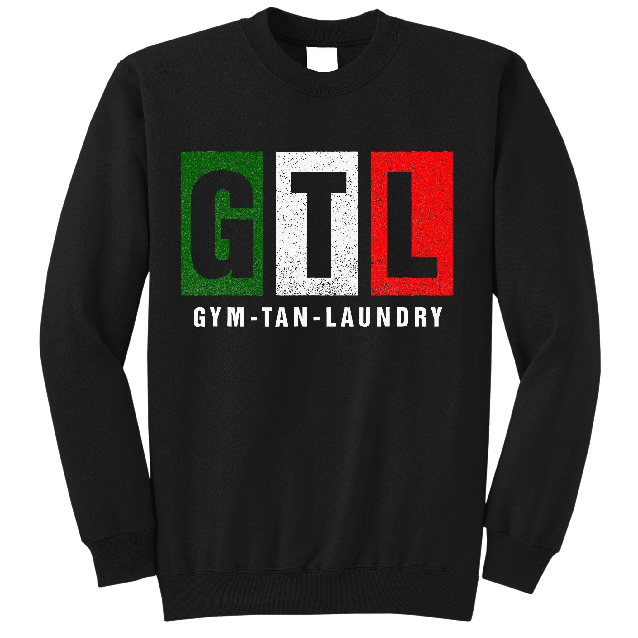 Gym Tan Laundry Gtl New Jersey Garden Nj Shore Italian Flag Sweatshirt
