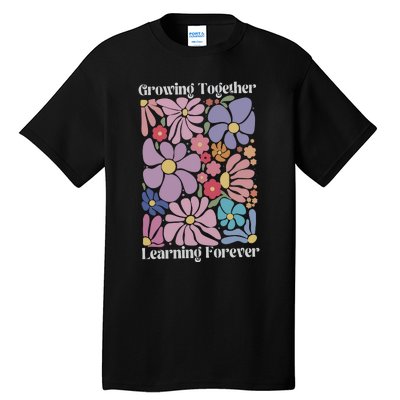 Growing Together Learning Forever Tall T-Shirt