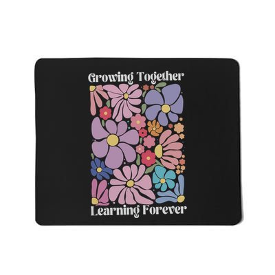 Growing Together Learning Forever Mousepad