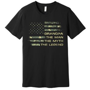 Grandpa The Man The Myth The Legend Fathers Day Camo US Flag Premium T-Shirt