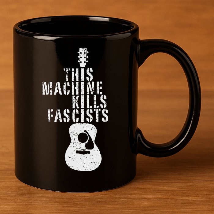 Guitar This Machines Kills Fascists Funny Music Lover 11oz C Handle Ceramic Mug