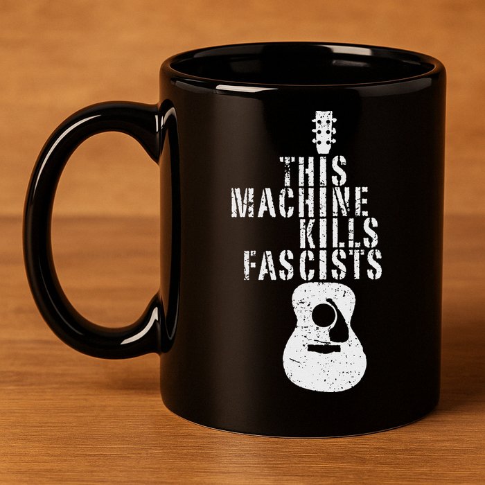 Guitar This Machines Kills Fascists Funny Music Lover 11oz C Handle Ceramic Mug