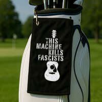 Guitar This Machines Kills Fascists Funny Music Lover Golf Towel