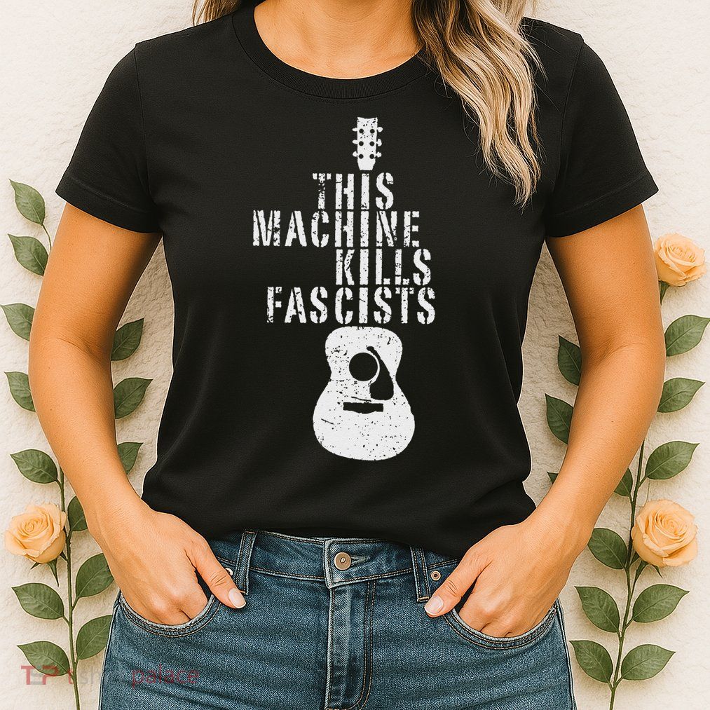 Guitar This Machines Kills Fascists Funny Music Lover Womens T-Shirt