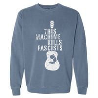 Guitar This Machines Kills Fascists Funny Music Lover Garment-Dyed Sweatshirt