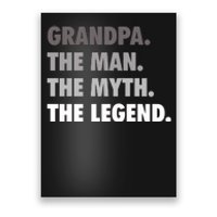 Grandpa The Man The Myth The Legend Gift FatherS Day Poster