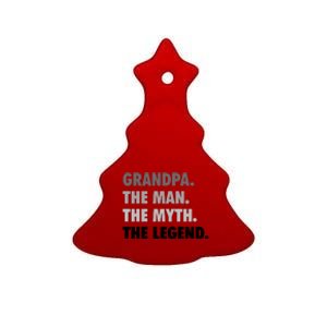 Grandpa The Man The Myth The Legend Gift FatherS Day Ceramic Tree Ornament