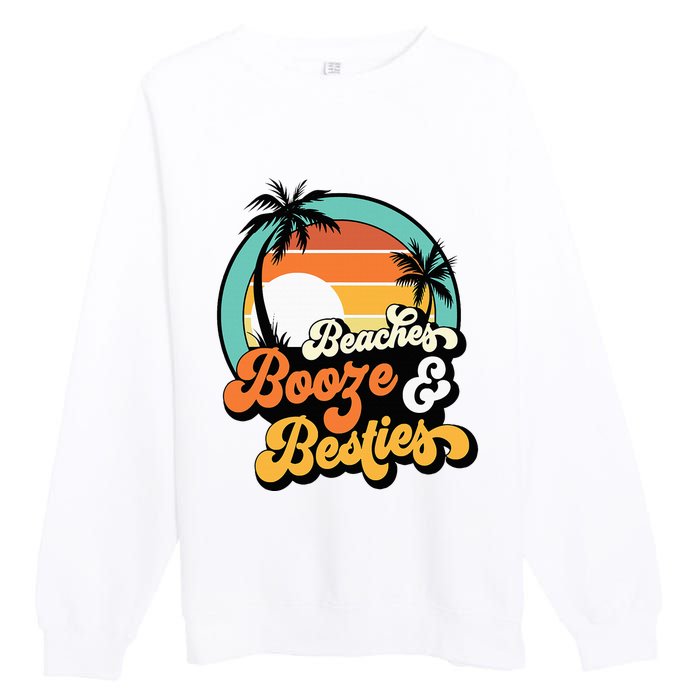 Girl Trip Matching Beaches Booze Besties Best Friends Premium Crewneck Sweatshirt