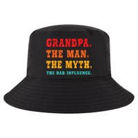 Grandpa The Man The Myth The Bad Influence Cool Comfort Performance Bucket Hat