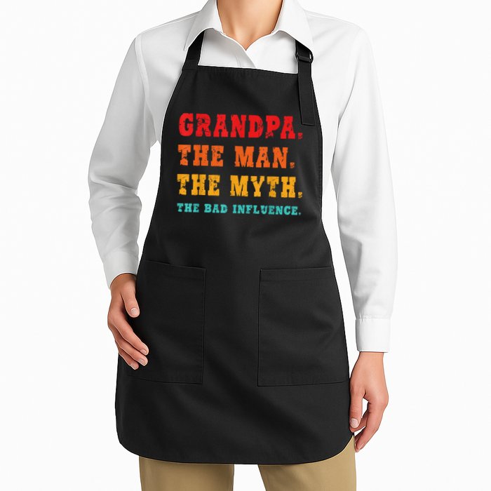 Grandpa The Man The Myth The Bad Influence Apron