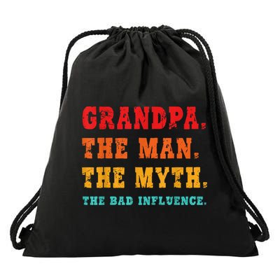 Grandpa The Man The Myth The Bad Influence Drawstring Bag
