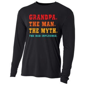 Grandpa The Man The Myth The Bad Influence Cooling Performance Long Sleeve Crew