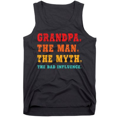 Grandpa The Man The Myth The Bad Influence Tank Top