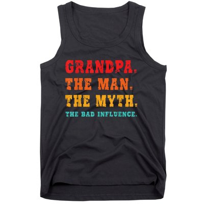 Grandpa The Man The Myth The Bad Influence Tank Top