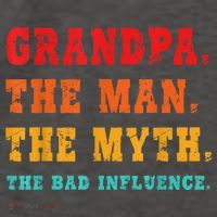 Grandpa The Man The Myth The Bad Influence Vector Backpack