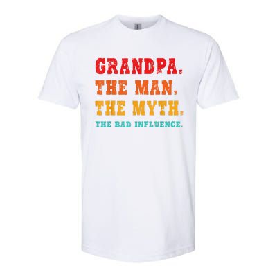 Grandpa The Man The Myth The Bad Influence Softstyle CVC T-Shirt