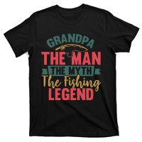 Grandpa The Man The Myth The Fishing Legend Father Day Gift T-Shirt